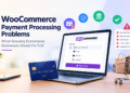 WooCommerce Payment Processing Problems